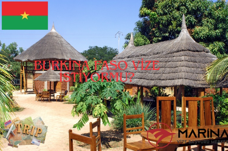 Burkina Faso Türkiye vize istiyor mu? 2024 Güncel Bilgiler